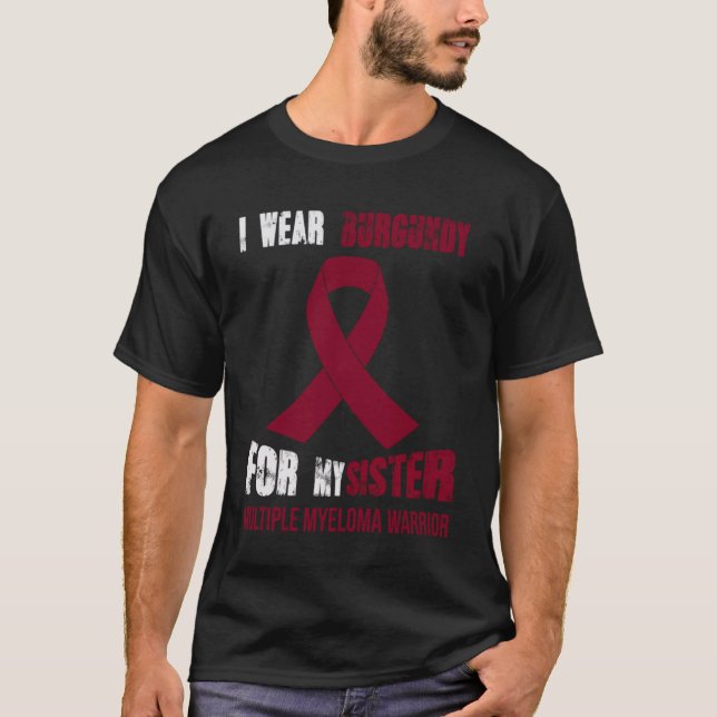 MEIN SCHWESTER MEIN MULTIPLE MYELOMA-KRIEGER T-Shirt (Vorderseite)