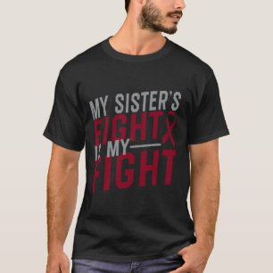 Mein Schwesterkampf ist meine Anämie der Sichelzel T-Shirt