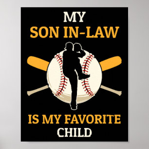 Mein Schwiegersohn ist mein Lieblingskind Baseball Poster