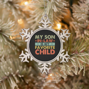 Mein Schwiegersohn ist mein Lieblingskind Family G Schneeflocken Zinn-Ornament