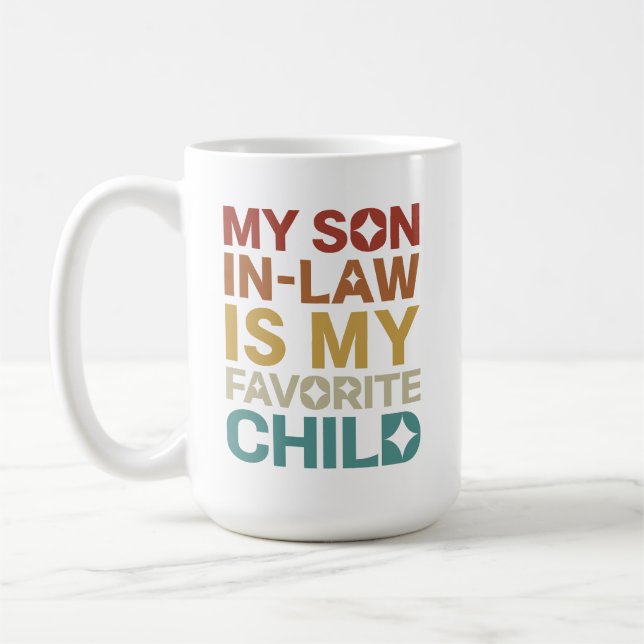 Mein Schwiegersohn ist mein Lieblingskind Kaffeetasse (Links)