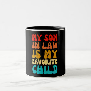 Mein Schwiegersohn ist mein Lieblingskind - Lustig Zweifarbige Tasse