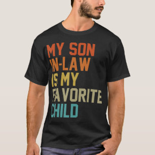 Mein Schwiegersohn ist mein Lieblingskind Mama Pap T-Shirt