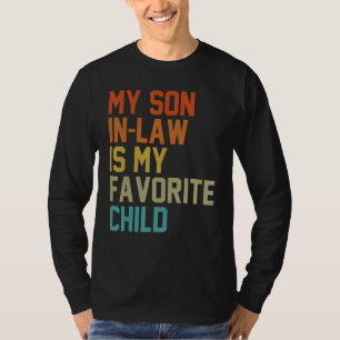 Mein Schwiegersohn ist mein Lieblingskind, Mutter, T-Shirt