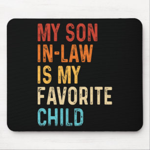 Mein Schwiegersohn ist mein Lieblingskind Mütter V Mousepad