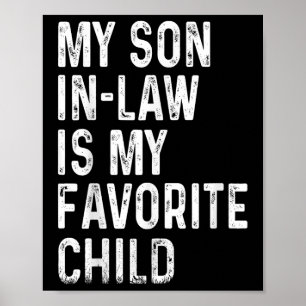 Mein Schwiegersohn ist mein Lieblingskind-Shirt Va Poster