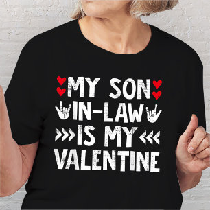 Mein Schwiegersohn ist mein Valentinischer Spaß T-Shirt
