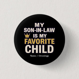 Mein Schwiegersohn ist meine liebste Kinderfreundi Button