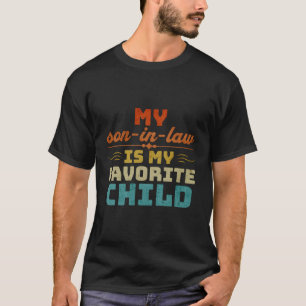 Mein Schwiegersohn ist meine liebste Schwiegermutt T-Shirt