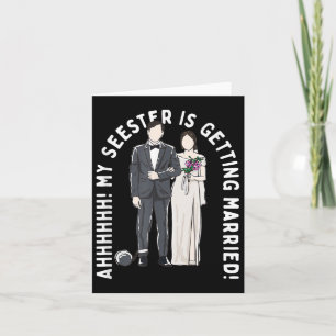Mein Seester heiratet die Hochzeit Karte