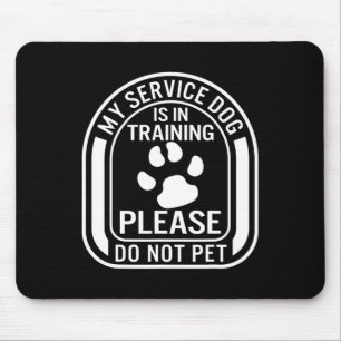 Mein Servicehund wird ausgebildet. Bitte nicht str Mousepad