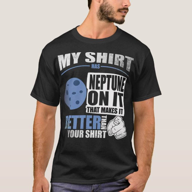 Mein Shirt hat Neptun darauf. Es ist besser als Y (Vorderseite)
