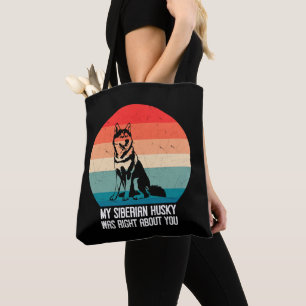 Mein sibirischer Husky hatte recht, wenn du Retro Tasche