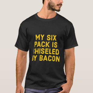 Mein Sixpack ist von Bacon - lustige Fitness gekoc T-Shirt