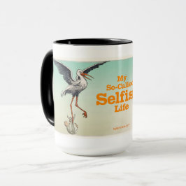 "Mein so genanntes selbstbestimmtes Leben" (Offizi Tasse