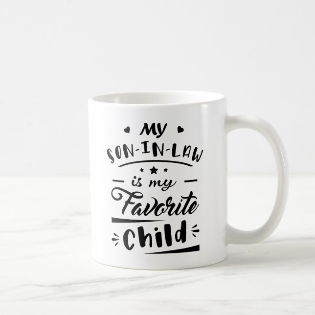 Mein Sohn im Gesetz ist mein Lieblingskind Kaffeetasse (Rechts)