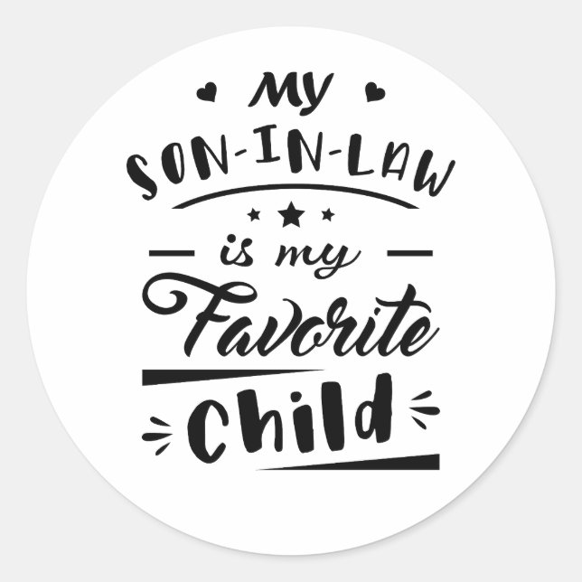 Mein Sohn im Gesetz ist mein Lieblingskind Runder Aufkleber (Vorderseite)