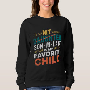 Mein Sohn im Jura ist meine Lieblingsfamilie für d Sweatshirt