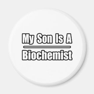 Mein Sohn ist Biochemiker Magnet