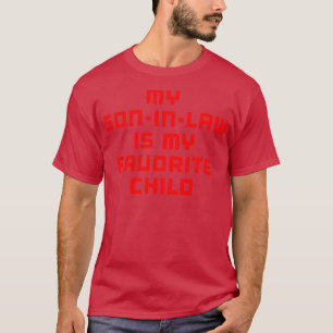 Mein Sohn ist mein Lieblingskind 3 T-Shirt