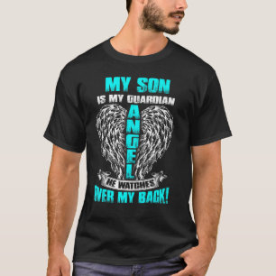 Mein Sohn ist mein Wächter-Engel im Himmel, den er T-Shirt