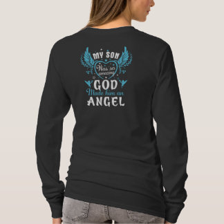 Mein Sohn war so phantastisch, dass Gott ihn zu ei T-Shirt