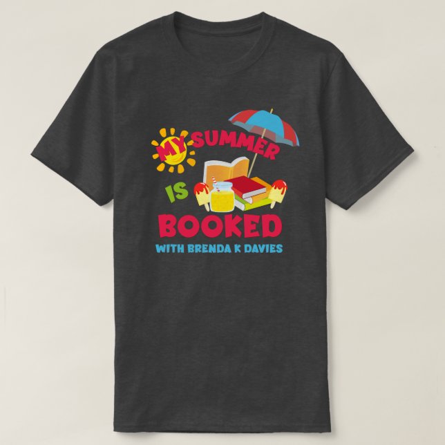 Mein Sommer ist bei Brenda K Davies gebucht T-Shirt (Design vorne)