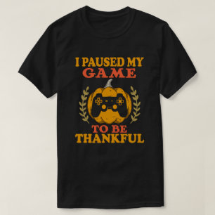 Mein Spiel pausiert dankbares Videospieler-Ernteda T-Shirt