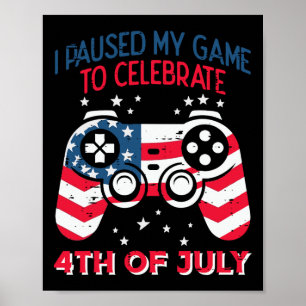 Mein Spiel Pausiert Feiere 4. Juli Gamer Männer Ju Poster