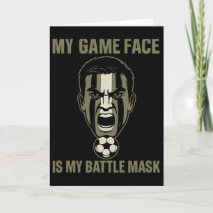 Mein Spielgesicht ist meine Byttle-Maske Fußball F Karte