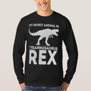 Mein spirituelles Tier ist der Tyrannosaurus Rex D T-Shirt