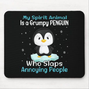 Mein spirituelles Tier ist ein mürrischer PENGUIN Mousepad