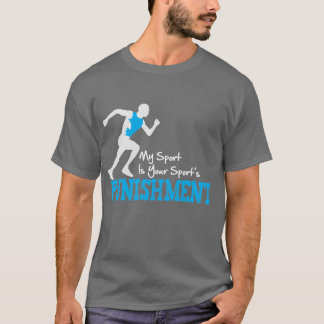 MEIN Sport ist die Bestrafungs-laufender Mann T-Shirt