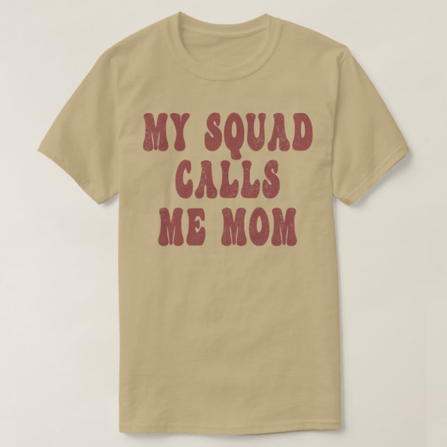 Mein Squad nennt mich Mama Funny Parter Spaß Mama  T-Shirt (Design vorne)