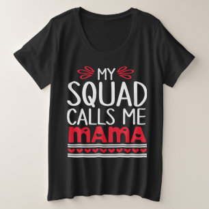 Mein SQUAD nennt mich Mama Große Größe T-Shirt