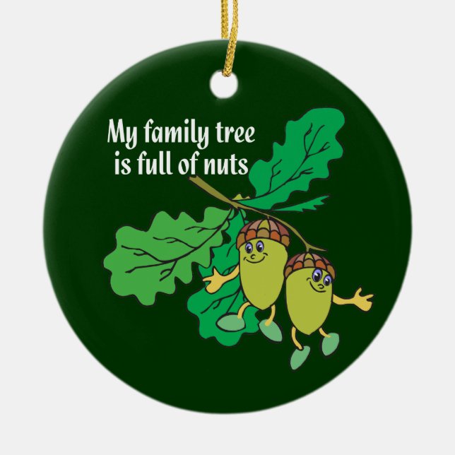Mein Stammbaum ist von der Nuts Keramikornament (Vorne)