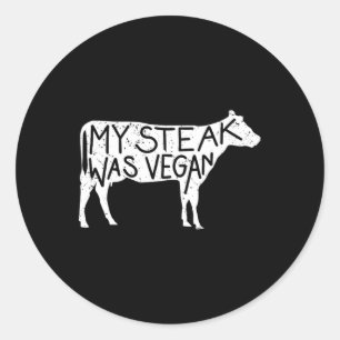 Mein Steak war Vegan - lustiger, veganer Steak Lov Runder Aufkleber
