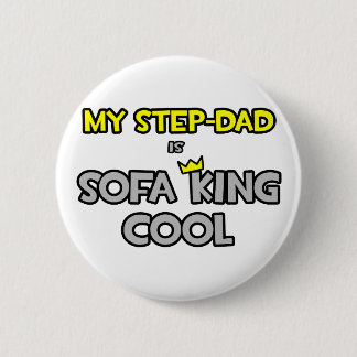 Mein Step-Vater ist Sofa King Cool Button