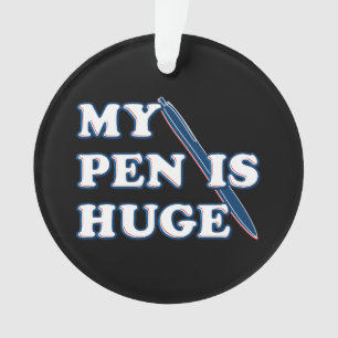 Mein Stift ist riesig Lustiger Beleidigender Sarka Ornament