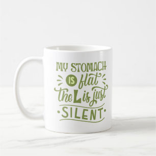 MEIN STOMACH IST FLACHTIG, DASS L NUR SILENT IST KAFFEETASSE