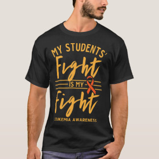 Mein Studentenkampf ist mein Kampf gegen Leukämie  T-Shirt