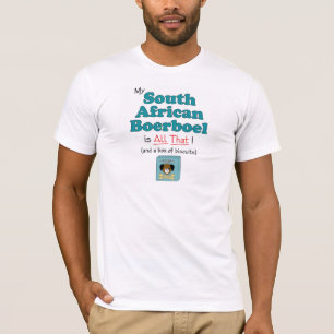 Mein südafrikanisches Boerboel ist alles das! T-Shirt