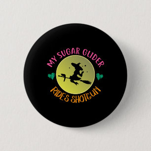 Mein Sugar Glider Rides Shotgun Halloween Kostüm G Button