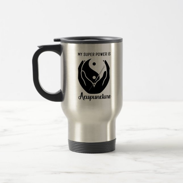 Mein Super-Power ist Akupunktur Travel Mug Reisebecher (Links)