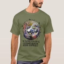 Mein Super-Power ist Shamanismus Men's T-Shirt