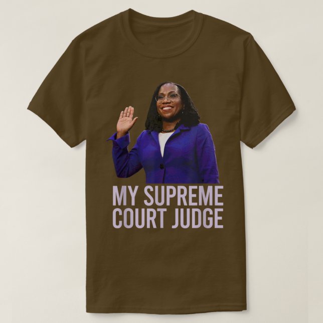 MEIN SUPREME COURT JUDGE Kentanji Brown Jackson SC T-Shirt (Design vorne)