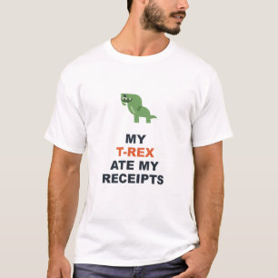 Mein T-Rex hat meine Quittungen gefressen T-Shirt