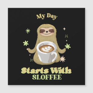 Mein Tag beginnt mit Sloffee Magnetkarte