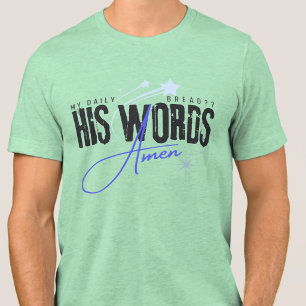 Mein tägliches Brot - Sein Wort - Gott Christliche Tri-Blend Shirt