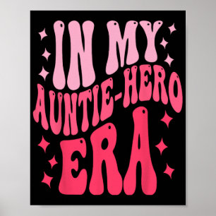 Mein Tante Heldinnen Ära Baby Mütter Tag  Poster